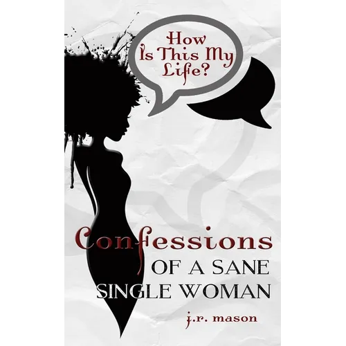 Confessions of a Sane Single Woman - Paperback