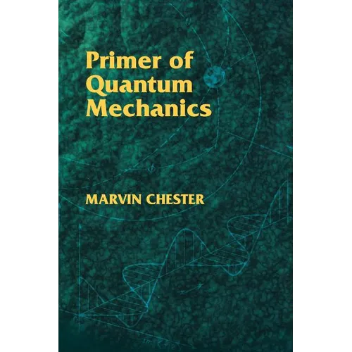 Primer of Quantum Mechanics - Paperback