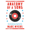 Anatomy of a Song: The Oral History of 45 Iconic Hits That Changed Rock, R&B and Pop - Paperback