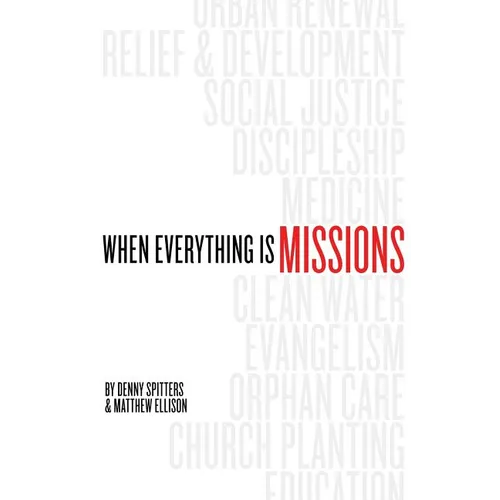 When Everything Is Missions - Paperback
