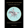 An Outlaw Called Kidd - The Reality of Billy the Kid - Paperback