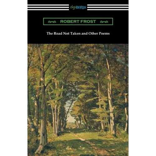 The Road Not Taken and Other Poems - Paperback