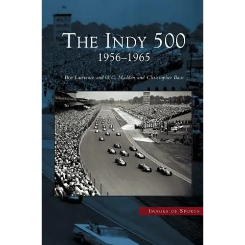 Indy 500: 1956-1965 - Hardcover