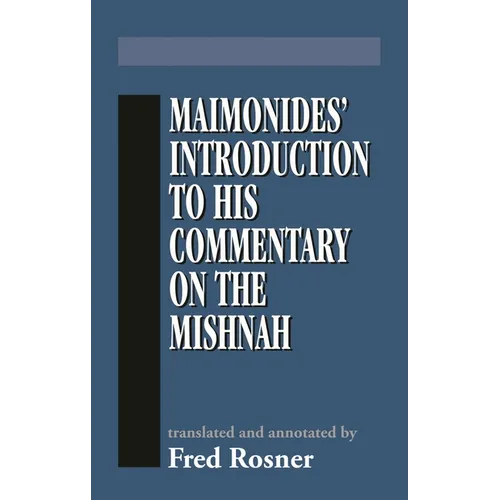 Maimonides' Introduction to His Commentary on the Mishnah - Hardcover