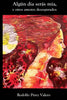 Algun dia seras mia, y otros amores desesperados - Paperback