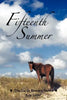 Fifteenth Summer: The Sarah Bowers Series - Paperback