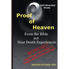 Proof of Heaven: From the Bible not Near Death Experiences: Self-directed Bible Study - Paperback