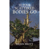 To Your Scattered Bodies Go - Paperback