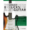 The Caged System and 100 Licks for Blues Guitar - Paperback