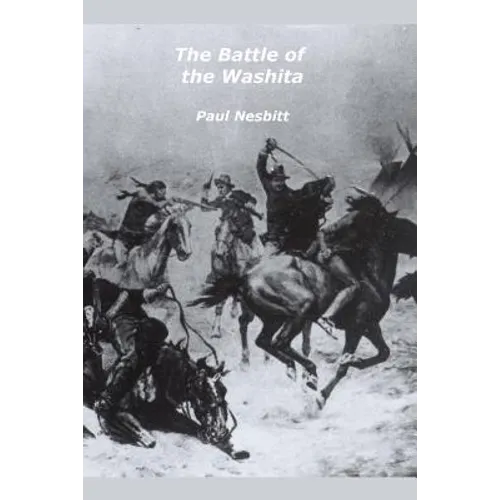 The Battle of the Washita: The Conquest of the Southern Plains - Paperback