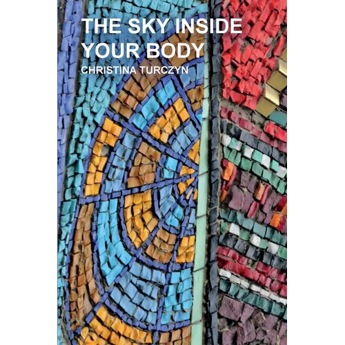 The Sky Inside Your Body - Paperback
