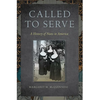 Called to Serve: A History of Nuns in America - Paperback