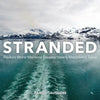 Stranded: Alaska's Worst Maritime Disaster Nearly Happened Twice - Paperback