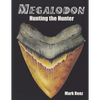 Megalodon: Hunting the Hunter - Paperback