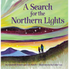 A Search for the Northern Lights - Hardcover