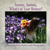 Sonnet, Sonnet, What's in Your Bonnet? - Paperback