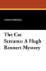 The Cat Screams: A Hugh Rennert Mystery - Paperback