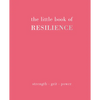 The Little Book of Resilience: Strength. Grit. Power - Hardcover