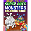 Super Cute Monsters Coloring Book: For People Of All Ages!!! - Paperback