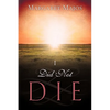 I Did Not Die - Paperback