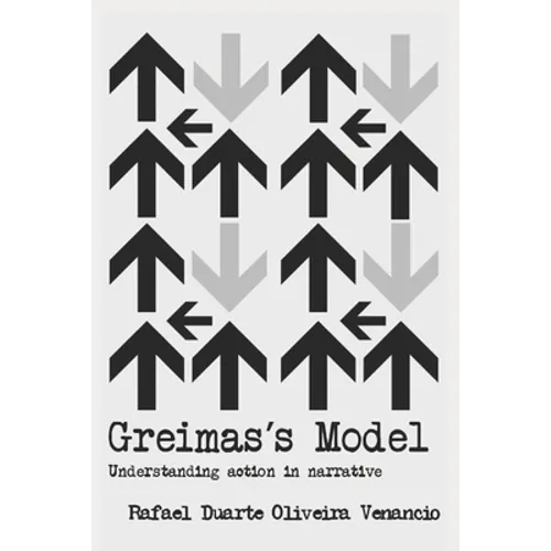Greimas's Model: Understanding action in narrative - Paperback