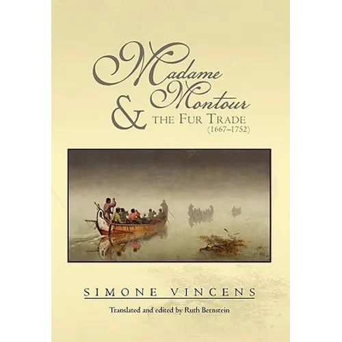 Madame Montour and the Fur Trade (1667-1752): (1667-1752) - Paperback