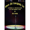 Where Did Everybody Go?: My Experiences as a Professional Musician in the Casino Showrooms of Nevada - Hardcover