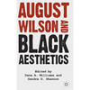 August Wilson and Black Aesthetics - Hardcover