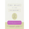 The Beast in the Nursery: On Curiosity and Other Appetites - Paperback