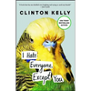 I Hate Everyone, Except You - Paperback