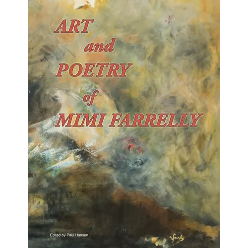 Art and Poetry of Mimi Farrelly - Paperback