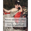 Round the Sofa (1859). By: Elizabeth Cleghorn Gaskell (Complete set volume 1 and 2): Round the Sofa is an 1859 2-volume collection consisting of - Paperback