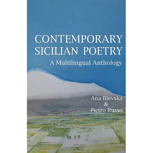 Contemporary Sicilian Poetry: A Multilingual Anthology - Paperback