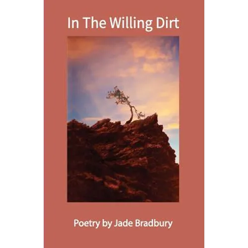 In the Willing Dirt - Paperback