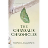 The Chrysalis Chronicles: A Personal Journey of Faith - Paperback