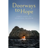 Doorways to Hope: Forty days of spiritual wisdom - Paperback