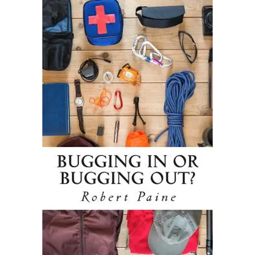 Bugging In or Bugging Out? - Paperback