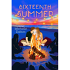 Sixteenth Summer - Hardcover