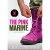 The Pink Marine - Hardcover
