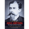 John B. Armstrong, Texas Ranger and Pioneer Ranchman - Paperback