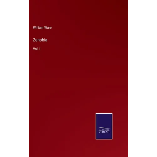Zenobia: Vol. I - Hardcover