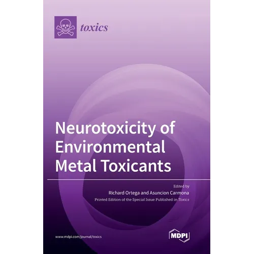 Neurotoxicity of Environmental Metal Toxicants - Hardcover