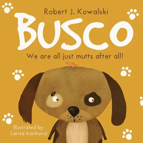 Busco: We are all just mutts after all! - Paperback