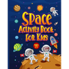 Space Activity Book for Kids Ages 3-5: Awesome Puzzle Workbook for Children Who Love All Things Outer Space & Our Solar System. Activities Include Maz - Paperback