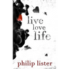Live Love Life - Paperback