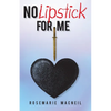 No Lipstick for Me - Paperback