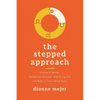 The Stepped Approach: Onboard Better, Systemize Smarter, and Bring Out the Best in Your Sales Team - Paperback