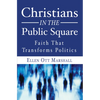 Christians in the Public Square - Paperback