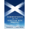 Commentaries on the Scottish Rite Degrees - Paperback