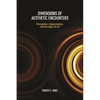 Dimensions of Aesthetic Encounters: Perception, Interpretation, and the Signs of Art - Paperback